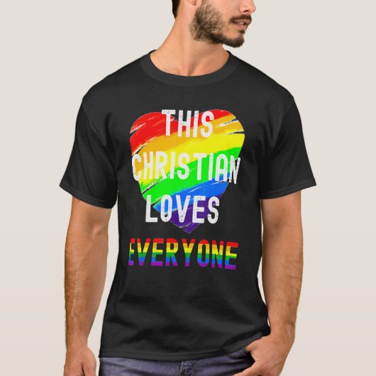 T-shirt Ce Chrétien Aime Tout Le Monde Tout Inclusif Lgbt  (Devant)