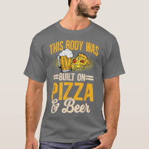 T-shirt Ce Corps A Été Construit Sur Pizza Et Bière 5501