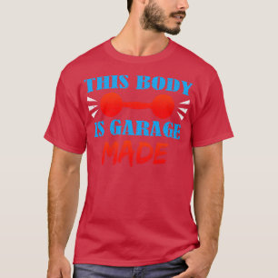 T-shirt Ce Corps Est Fait De Garage