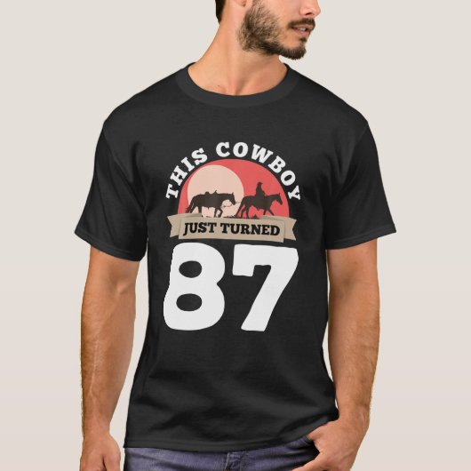 T-shirt Ce Cowboy Vient D'Avoir 87 - 87E Anniversaire Chev (Devant)
