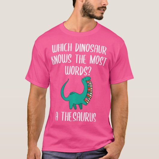 T-shirt Ce Dinosaure Connaît Le Plus De Mots D'Un Thésauru (Devant)