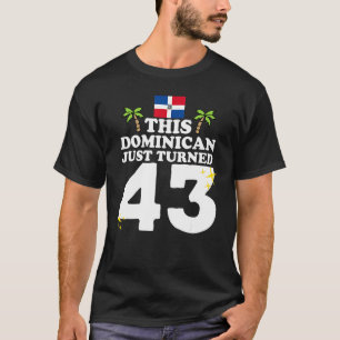 T-shirt Ce Dominicain vient de tourner 43 Dominicano 43ème