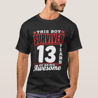 T-shirt Ce Garçon A Survécu À 13 Ans D'Être Des Garçons Ét