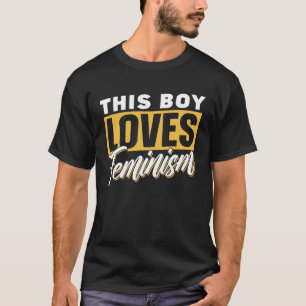 T-shirt Ce Garçon Aime Le Féminisme Filles Femme Femme Fem