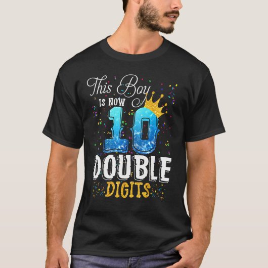 T-shirt Ce Garçon Est Maintenant Double Chiffres 10e anniv (Devant)