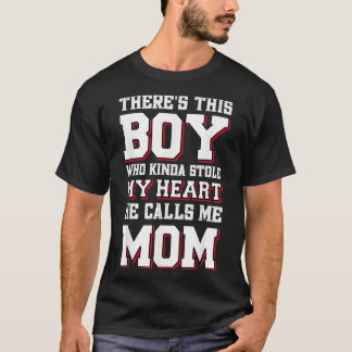 T-shirt Ce Garçon Qui A Volé Mon Coeur, Elle M'Appelle Mam