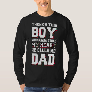 T-shirt Ce Garçon Qui M'A Volé Le Coeur, Elle M'Appelle Pa