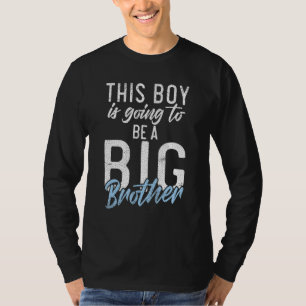 T-shirt Ce garçon va être un Big Brother