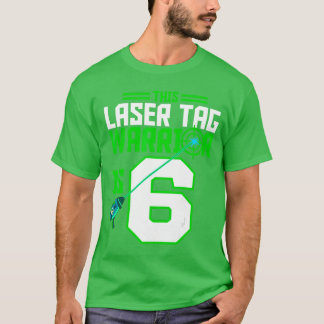 T-shirt Ce guerrier Laserag a 6 ans, fête d'anniversaire d