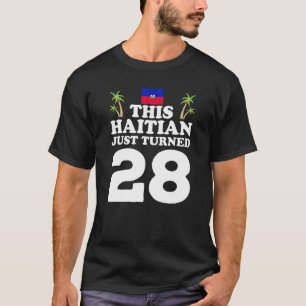 T-shirt Ce haïtien vient de tourner 28 Haïti 28ème anniver