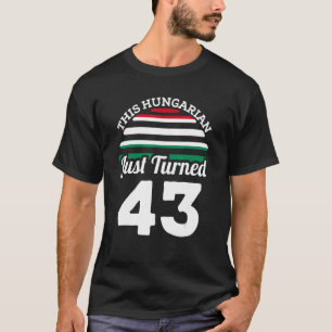T-shirt Ce Hongrois vient de tourner 43 Hongrie 43ème anni