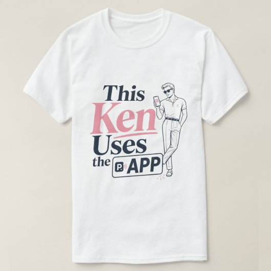 T-shirt Ce Ken Utilise L'Application (Design devant)