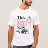 T-shirt Ce Ken Utilise L'Application (Devant)