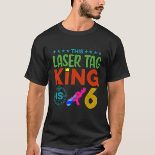 T-shirt Ce Laser King est 6 Lasertag Player Lasergame Pha