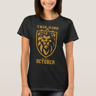 T-shirt Ce Lion Roi Est Né En Octobre Lion Anniversaire P