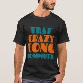 T-shirt Ce long trajet fou - Turquoise Orange (Devant)