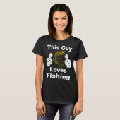 T-shirt Ce mec adore la pêche (Devant entier)