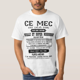 T-shirt ce mec  est déjà pris par une copine géniale et