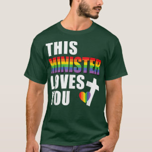 T-shirt Ce ministre vous aime Dirigeant religieux LGBTQ Ga