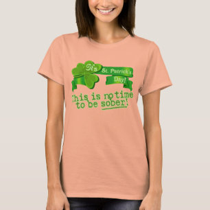 T-shirt Ce n'est aucune heure d'être sobre !