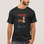 T-shirt Ce n'est pas comme si c'était la science des fusée (Devant)