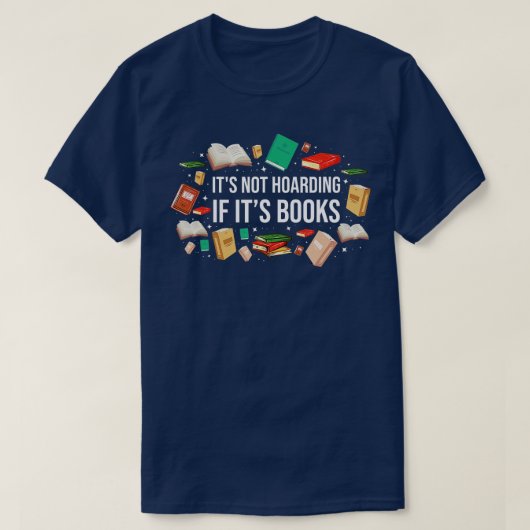 T-shirt Ce N'Est Pas De L'Accumulation Si Ses Livres Lectu (Design devant)