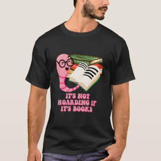 T-shirt Ce n'est pas du thésaurisation si c'est des livres
