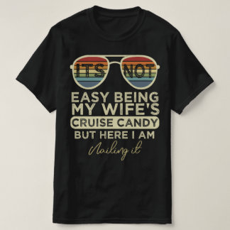 T-shirt Ce n'est pas facile d'être le bonbon de croisière