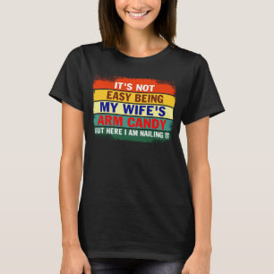 T-shirt Ce n'est pas facile d'être ma femme est bonbon de