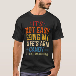 T-shirt Ce n'est pas facile d'être ma femme est bonbon de
