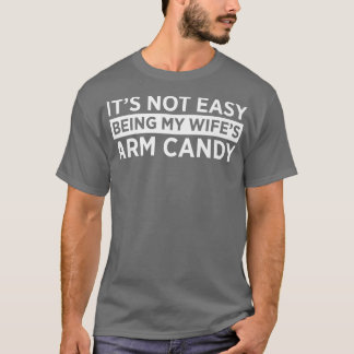 T-shirt Ce N'Est Pas Facile D'Être Mes Filles Arm Candy Dr
