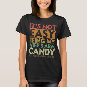 T-shirt Ce n'est pas facile d'être mon mari de bonbons de 