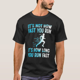 T-shirt Ce N'est Pas La Vitesse à Laquelle Vous Courez C'e