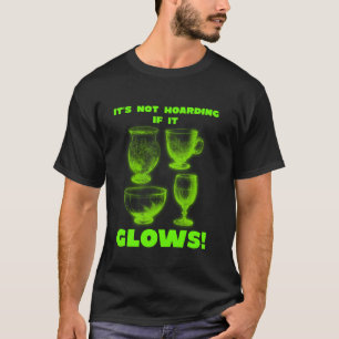 T-shirt Ce n'est pas l'accumulation si ça luit du verre Ur