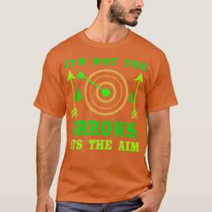 T-shirt Ce N'Est Pas Les Flèches Son Objectif