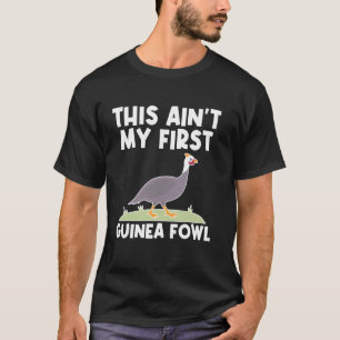 T-shirt Ce N'est Pas Ma Première Pintade Poulet Oiseau
