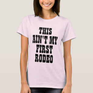 T-shirt ce n'est pas mon premier cowboy rodéo cowgirl drôl