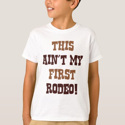 T-shirt Ce n'est pas mon premier rodéo ! (Devant)