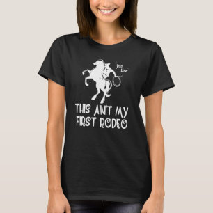 T-shirt Ce n'est pas mon premier Rodeo Cheval équitation G