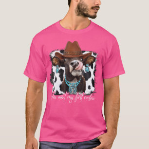 T-shirt Ce N'Est Pas Mon Premier Rodéo Cowgirl Cow