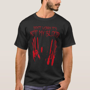 T-shirt Ce n'est pas mon sang Halloween sanglant Déplaisan