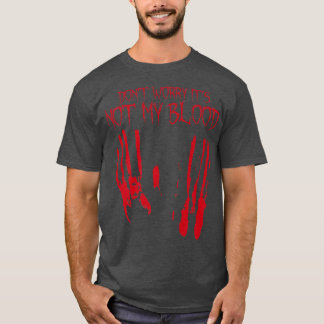 T-shirt Ce n'est pas mon sang Halloween sanglant Déplaisan