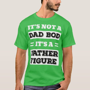 T-shirt Ce n'est pas papa Bod c'est un père Figure drôle P