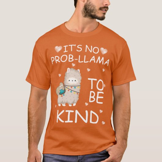 T-shirt ce n'est pas prob llama d'être un jour d'unité ora (Devant)