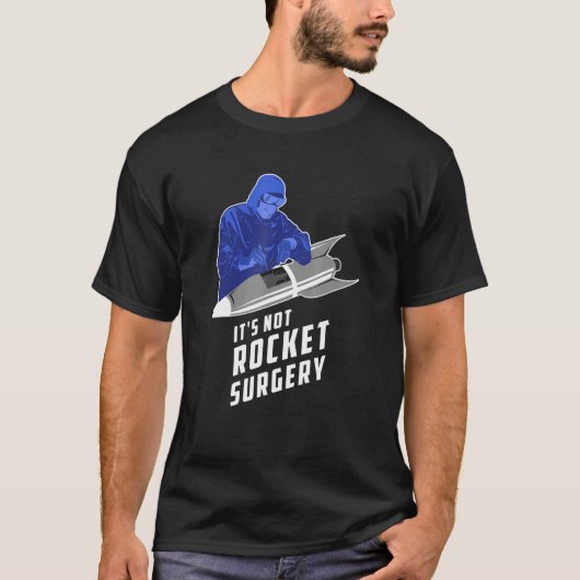T-shirt Ce N'Est Pas Rocket Chirurgien Docteur En Médecine (Devant)