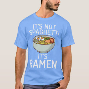 T-shirt Ce N'Est Pas Spaghetti C'Est Ramen Lover 372
