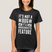 T-shirt Ce n'est pas un bug (Devant)