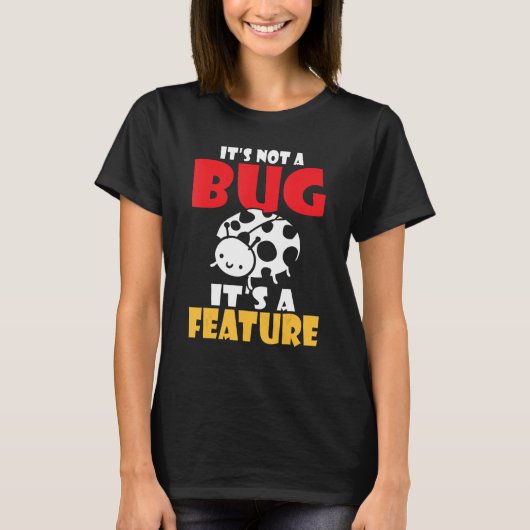 T-shirt Ce n'est pas un bug c'est un programmateur de fonc (Devant)