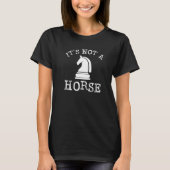 T-shirt Ce n'est pas un Cheval Cheval Chat Joueur d'échecs (Devant)