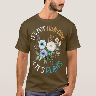 T-shirt Ce N'Est Pas Un Hébergement Si Ses Plantes Drôle J